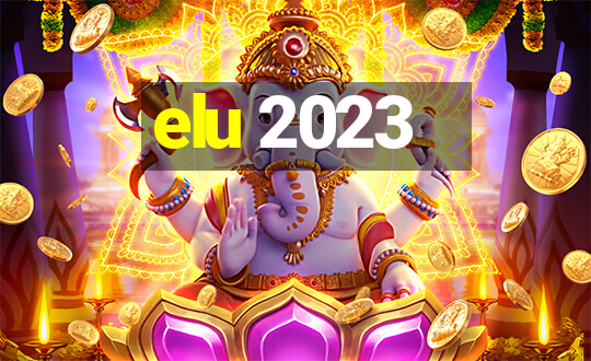 elu 2023