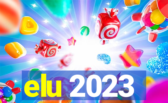 elu 2023