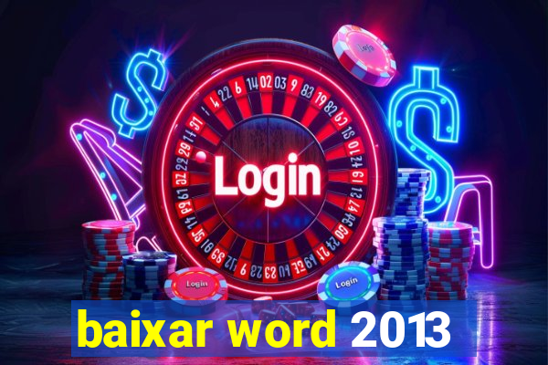 baixar word 2013