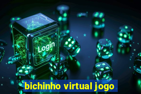 bichinho virtual jogo