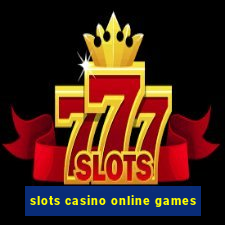 slots casino online games