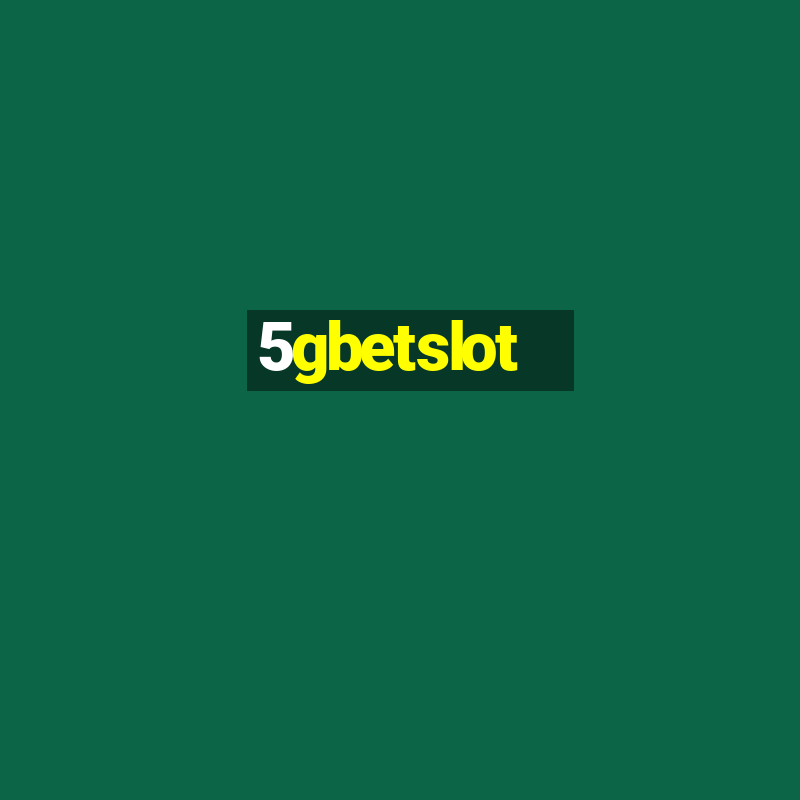 5gbetslot