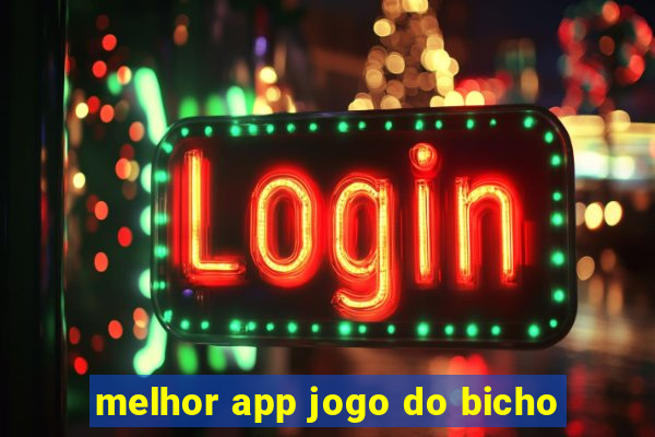 melhor app jogo do bicho