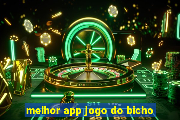 melhor app jogo do bicho