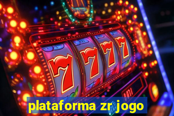 plataforma zr jogo