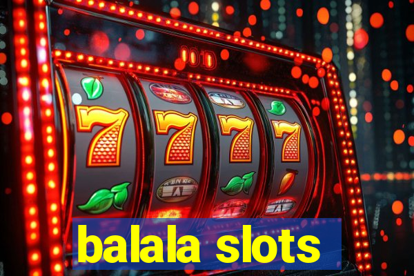 balala slots