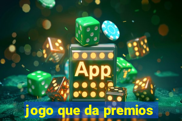 jogo que da premios