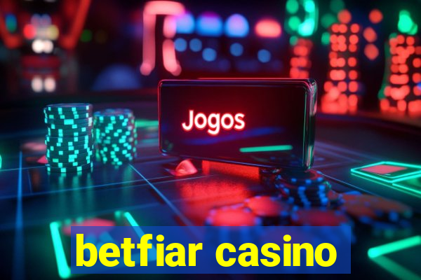 betfiar casino