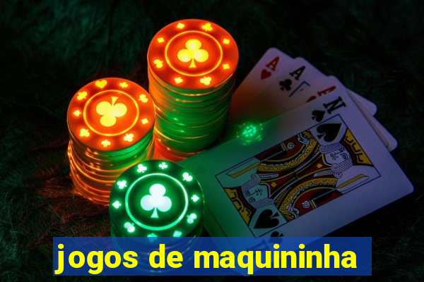 jogos de maquininha