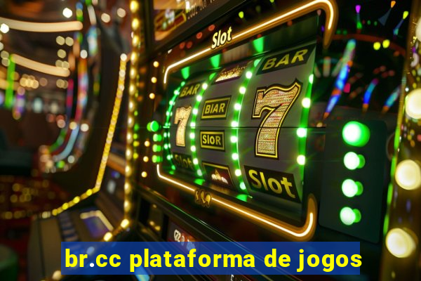 br.cc plataforma de jogos