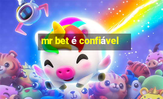 mr bet é confiável