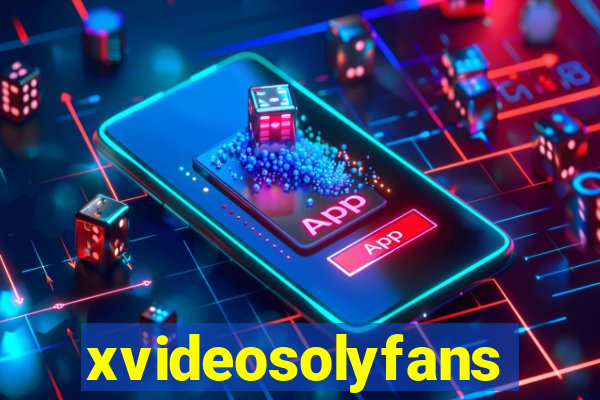 xvideosolyfans