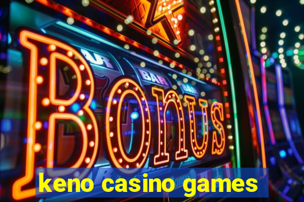 keno casino games