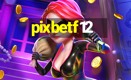 pixbetf12