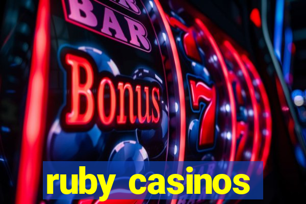 ruby casinos