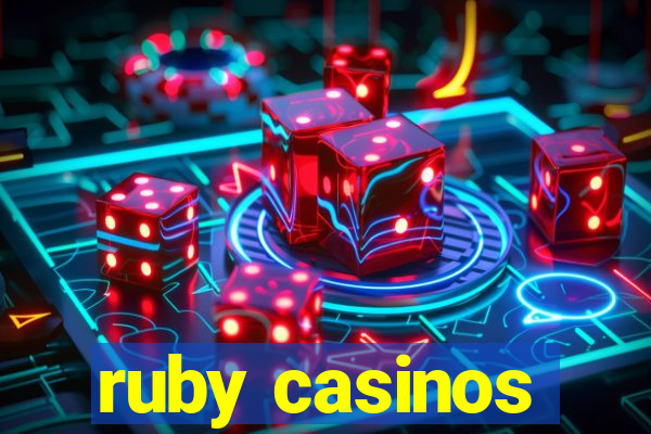 ruby casinos