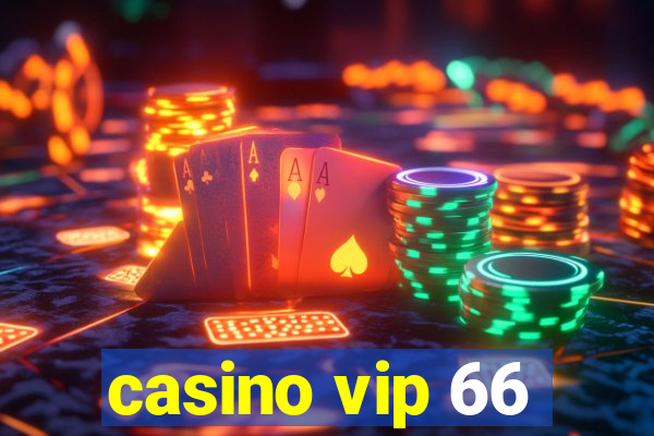 casino vip 66