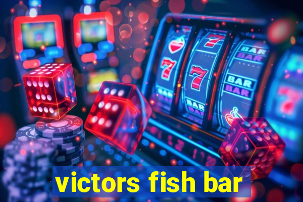 victors fish bar