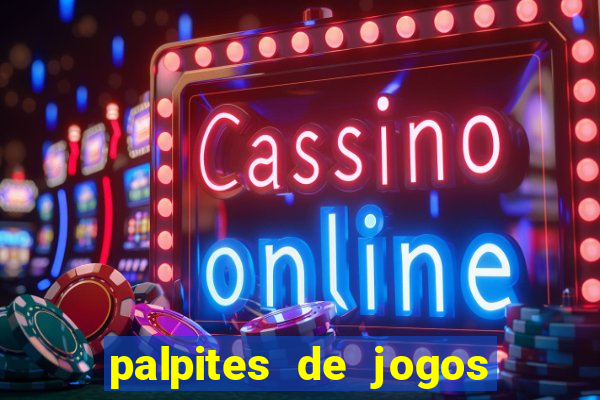 palpites de jogos para hoje