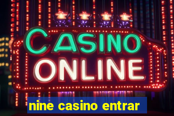 nine casino entrar