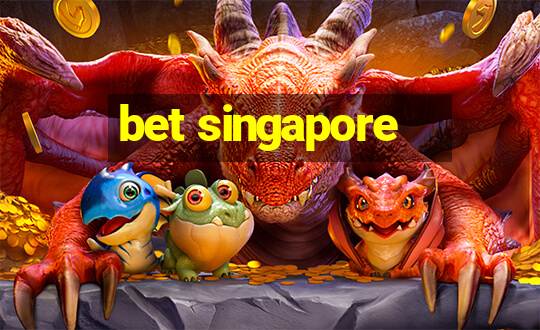 bet singapore