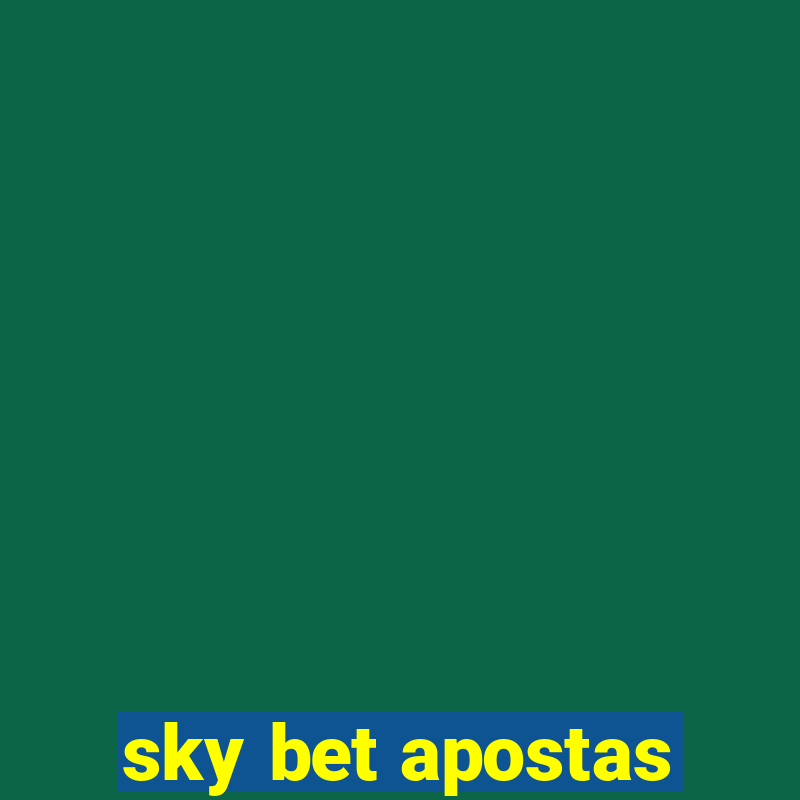 sky bet apostas