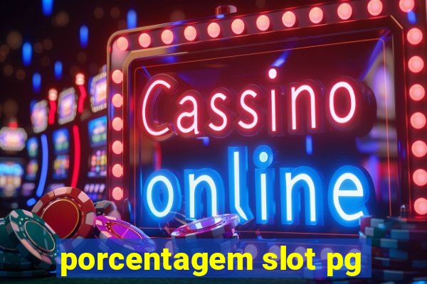 porcentagem slot pg