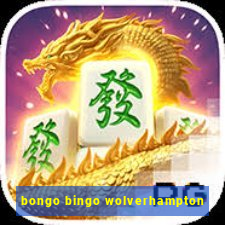 bongo bingo wolverhampton