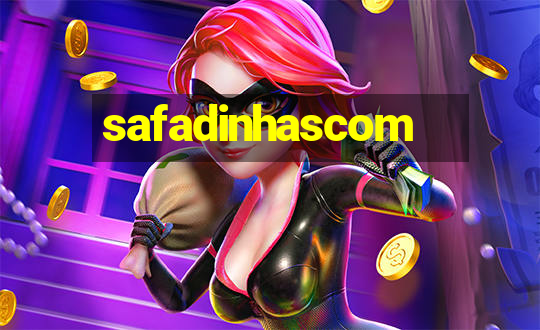 safadinhascom