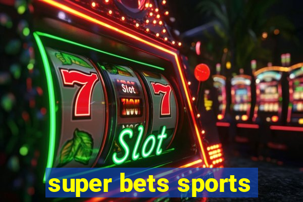 super bets sports