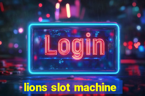 lions slot machine