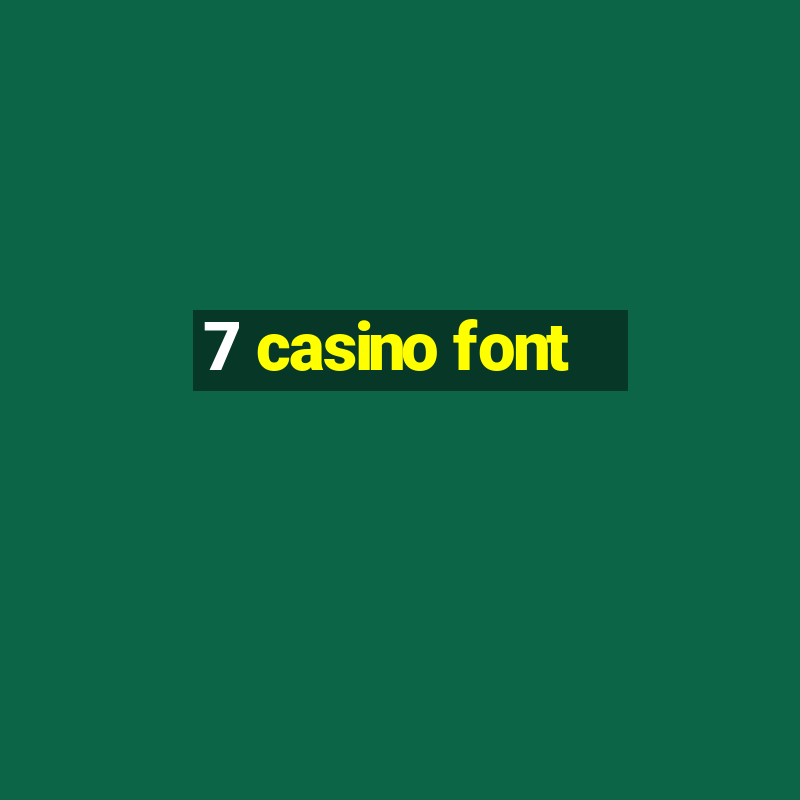 7 casino font