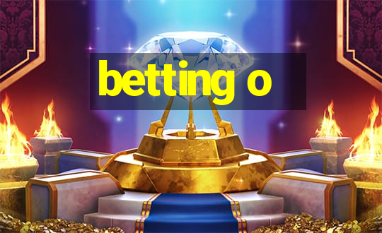 betting o