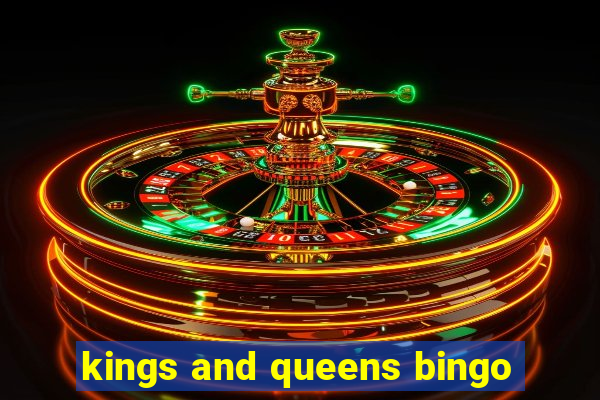 kings and queens bingo