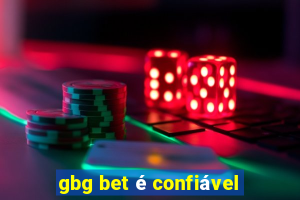 gbg bet é confiável