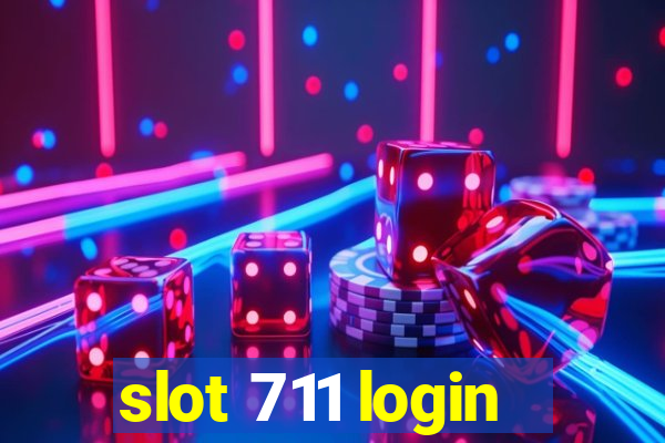 slot 711 login