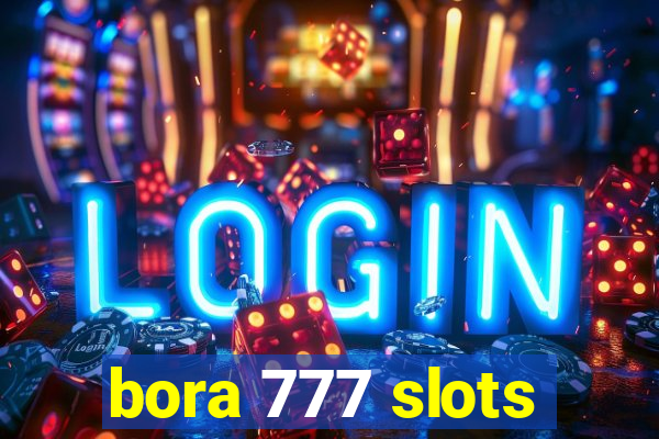 bora 777 slots