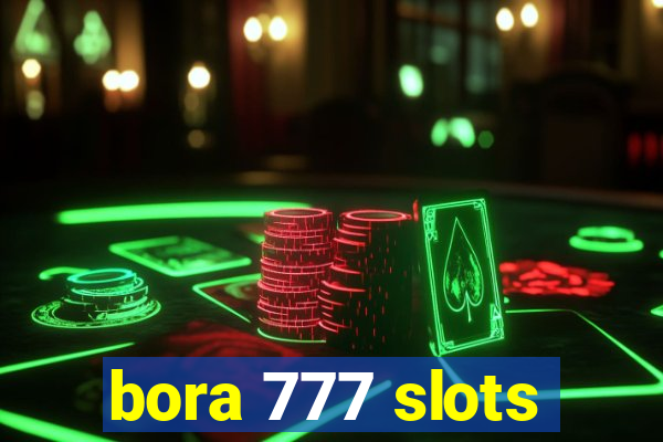 bora 777 slots