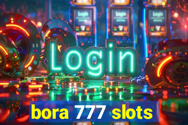 bora 777 slots