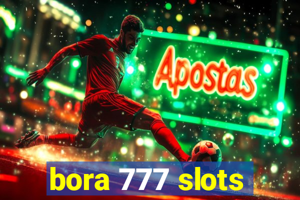 bora 777 slots