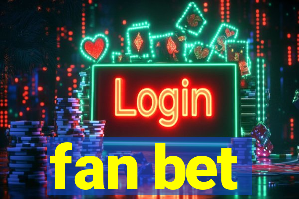 fan bet