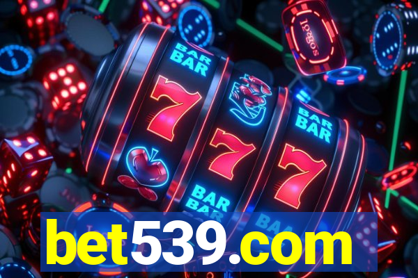 bet539.com