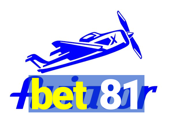 bet 81