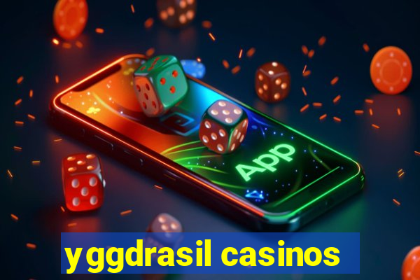 yggdrasil casinos