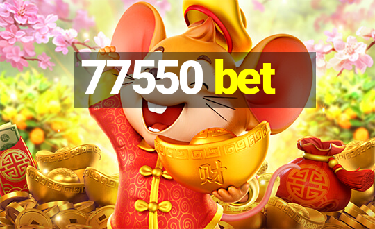 77550 bet