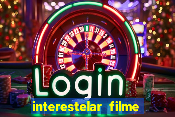 interestelar filme completo dublado telegram interestelar