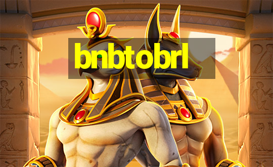 bnbtobrl