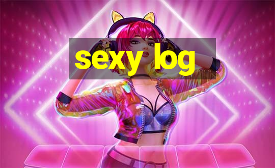 sexy log