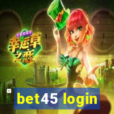 bet45 login