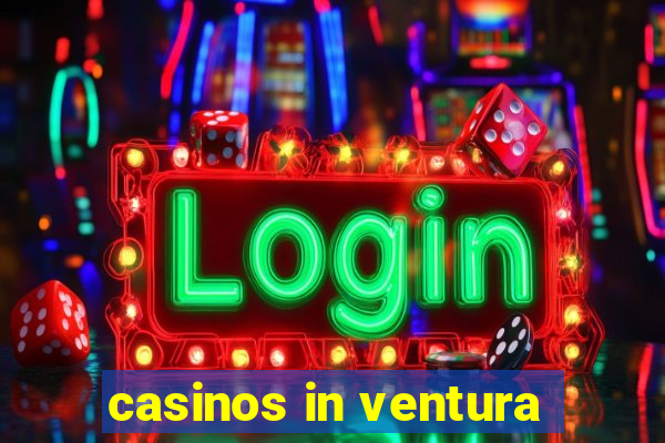 casinos in ventura